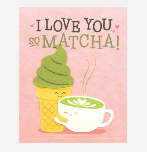Matcha Love Greeting Card